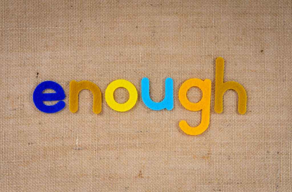 You Are Enough. Remind&nbsp;Yourself.