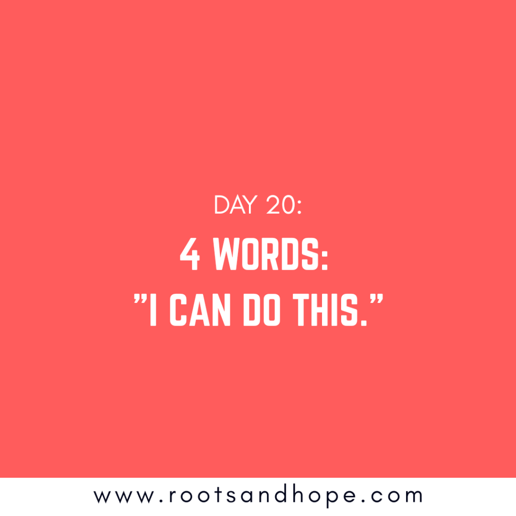Day 20: I Can Do&nbsp;This